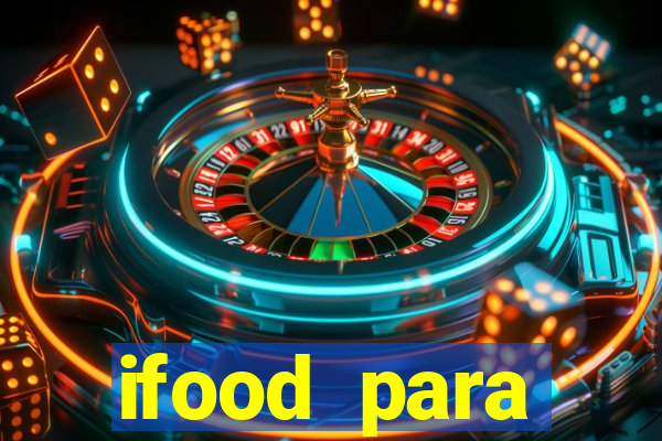 ifood para restaurante login